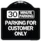 Signmission 30 Minutes Parking Parking for Customers Heavy-Gauge Aluminum Sign, 18" x 18", BW-1818-24422 A-DES-BW-1818-24422 - alternate 1